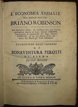 Briano Robinson  L'economia animale... traduzione dall'inglese di Bonaventura Perotti di Siena con alcune Annotazioni 1757 in Siena Stamperia di Agostino Bindi